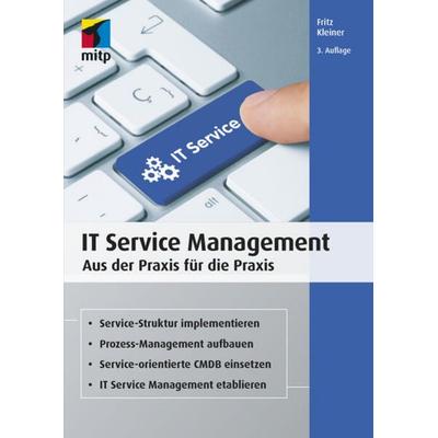 IT Service Management, Softcover von Fritz Kleiner, Mitp Verlags GmbH & Co.KG