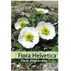 Flora Helvetica - Flore d'excursion, Fachbücher von Stefan Eggenberg, Christophe Bornand, Philippe Juillerat, Michael Jutzi, Adrian Möhl, Reto Nyffeler, Helder Santiago