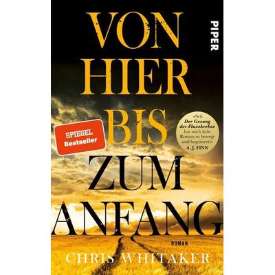 Von hier bis zum Anfang, Gebundene Ausgabe von Chris Whitaker, Piper