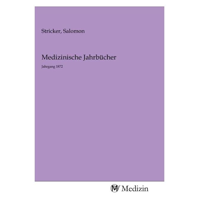 MV-Medizin Medizinische Jahrbücher (Salomon Stricker, 2020) (56146328)