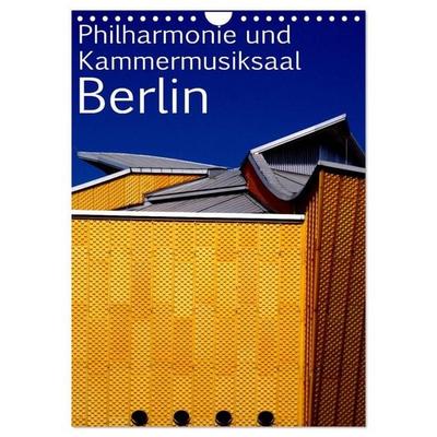 Philharmonie und Kammermusiksaal Berlin (Wandkalender 2027 DIN A4 hoch), CALVENDO Monatskalender