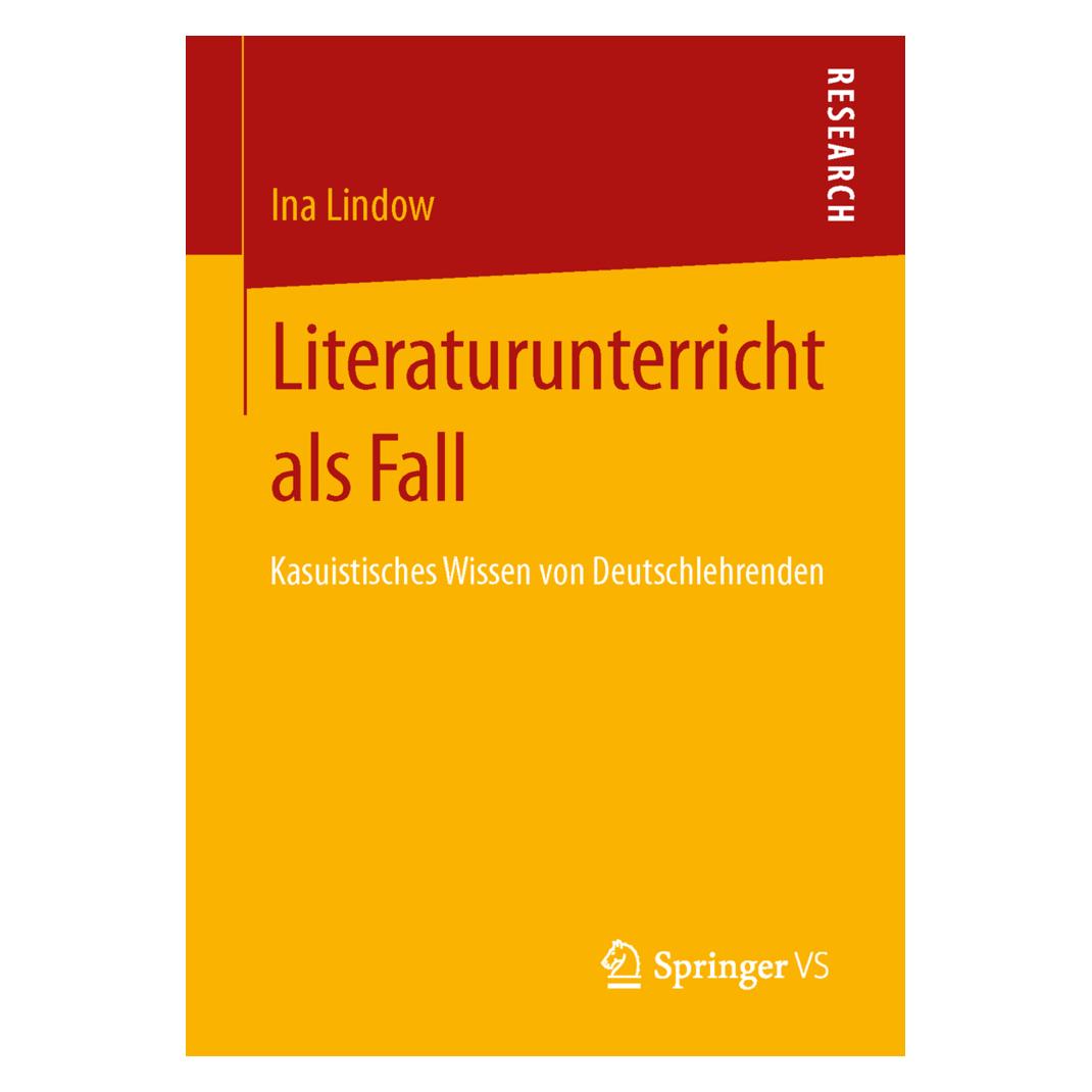 Springer Literaturunterricht als Fall (Deutsch, Softcover, Ina Lindow) (55520101)