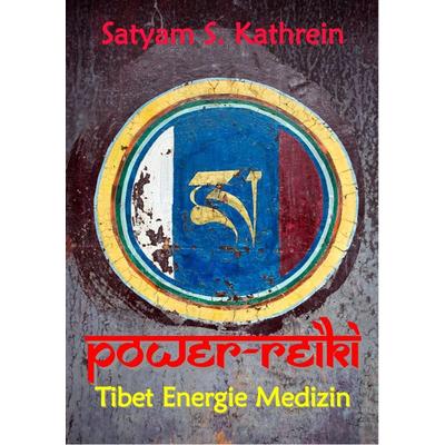 Power-Reiki, Taschenbuch von Satyam S. Kathrein, BoD – Books on Demand, 978-3-7322-9767-2