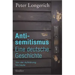 Antisemitismus: Eine deutsche Geschichte, Sachbücher von Peter Longerich