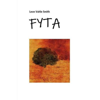 Fyta, Taschenbuch von Leon Vahle Smith, Epubli, 978-3-7485-0518-1