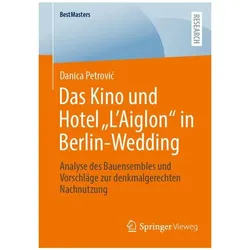 Das Kino und Hotel „L'Aiglon“ in Berlin-Wedding, Fachbücher von Danica Petrović