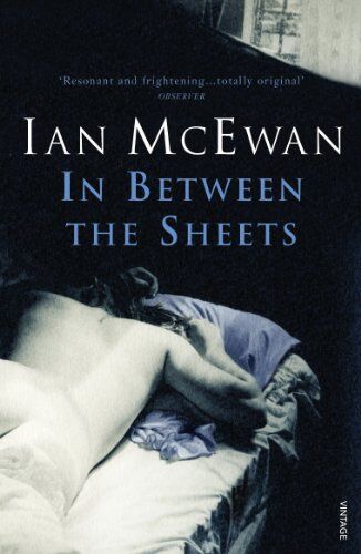 Ian McEwan - In Between The Sheets (Roman) - Preis vom 02.10.2026 23:42:20 h