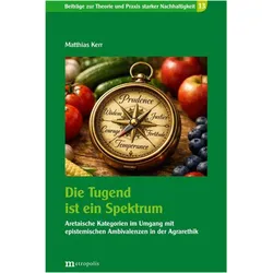 Die Tugend ist ein Spektrum, Fachbücher von Matthias Kerr