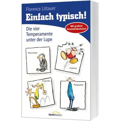 Einfach typisch!, Taschenbuch von Florence Littauer, Gerth Medien, 978-3-89437-278-1