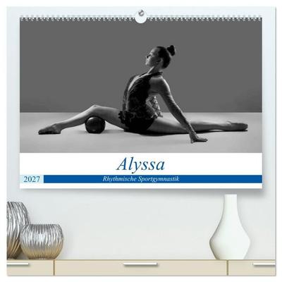 Rhythmisch Sportgymnastik - Alyssa (hochwertiger Premium Wandkalender 2027 DIN A2 quer), Kunstdruck in Hochglanz