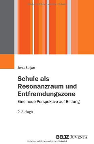 Jens Beljan - Schule als Resonanzraum und Entfremdungszone: Eine neue Perspektive auf Bildung - Preis vom 30.09.2026 09:01:18 h