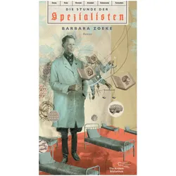 Die Stunde der Spezialisten, Belletristik von Barbara Zoeke
