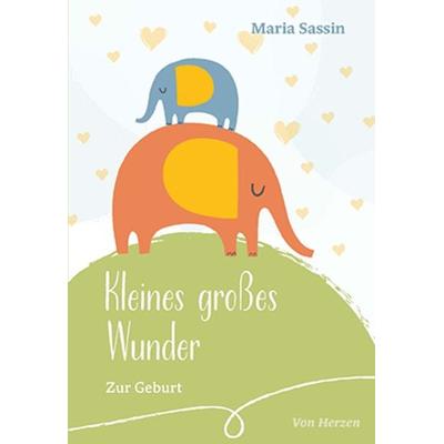 Kleines großes Wunder, Geheftet von Maria Sassin, Paulinus, 978-3-7902-1972-2
