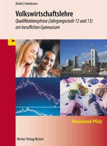 Eberhard Boller - Volkswirtschaftslehre - Qualifikationsphase - (Jahrgangsstufen 12 und 13) - am beruflichen Gymnasium - Preis vom 09.10.2026 07:28:09 h