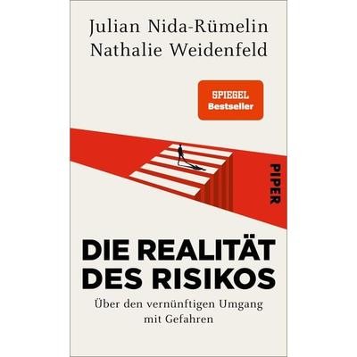 Die Realität des Risikos, Gebundene Ausgabe von Julian Nida-Rümelin,Nathalie Weidenfeld, Piper