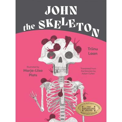John the Skeleton, Gebundene Ausgabe von Triinu Laan, Ingram Publishers Services, 978-1-63206-370-0