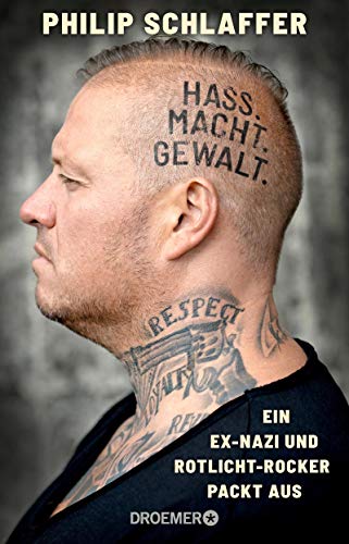 Philip Schlaffer - Hass. Macht. Gewalt.: Ein Ex-Nazi und Rotlicht-Rocker packt aus - Preis vom 17.10.2026 19:25:27 h