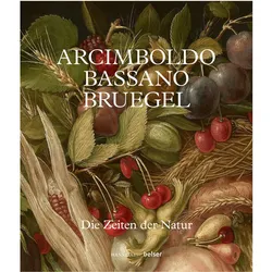 Arcimboldo - Bruegel - Bassano, Fachbücher von Francesca Del Torre Scheuch