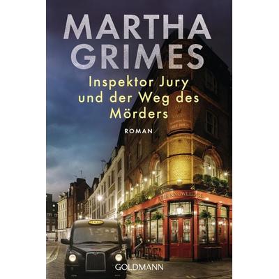 Inspektor Jury und der Weg des Mörders, Taschenbuch von Martha Grimes, Goldmann