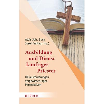 Ausbildung und Dienst künftiger Priester, Gebundene Ausgabe von , Herder, 978-3-451-39245-0