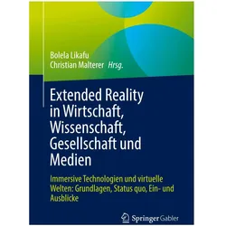 Extended Reality in Wirtschaft, Wissenschaft, Gesellschaft und Medien, Fachbücher von Bolela Likafu, Christian Malterer