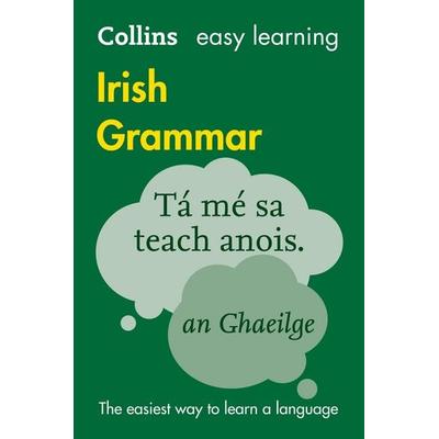 Easy Learning Irish Grammar, Taschenbuch von Collins Dictionaries, HarperCollins, 978-0-00-820704-5