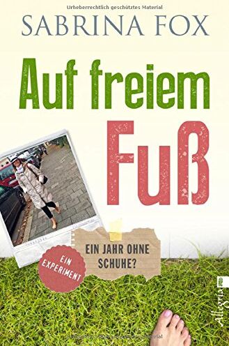 Sabrina Fox - Auf freiem Fuß: Ein Jahr ohne Schuhe? - Preis vom 06.10.2026 07:26:00 h