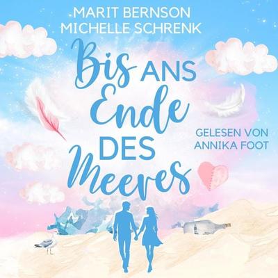 Bis ans Ende des Meeres - Marit Bernson,Michelle Schrenk, Audio, 4066004782928