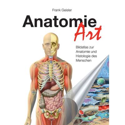 Anatomie-Art, Taschenbuch von Frank Geisler, Tredition, 978-3-347-79022-3