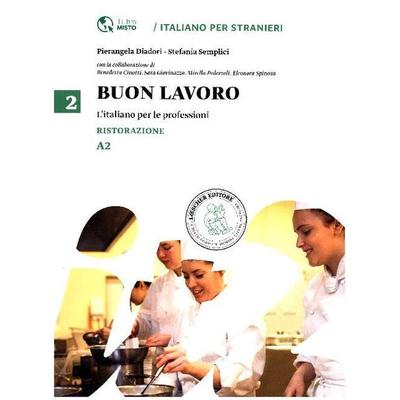 Diadori, P: BUON LAVORO L'Italiano professioni/Ristorat./ A2, Taschenbuch von Pierangela Diadori, Loescher Editore