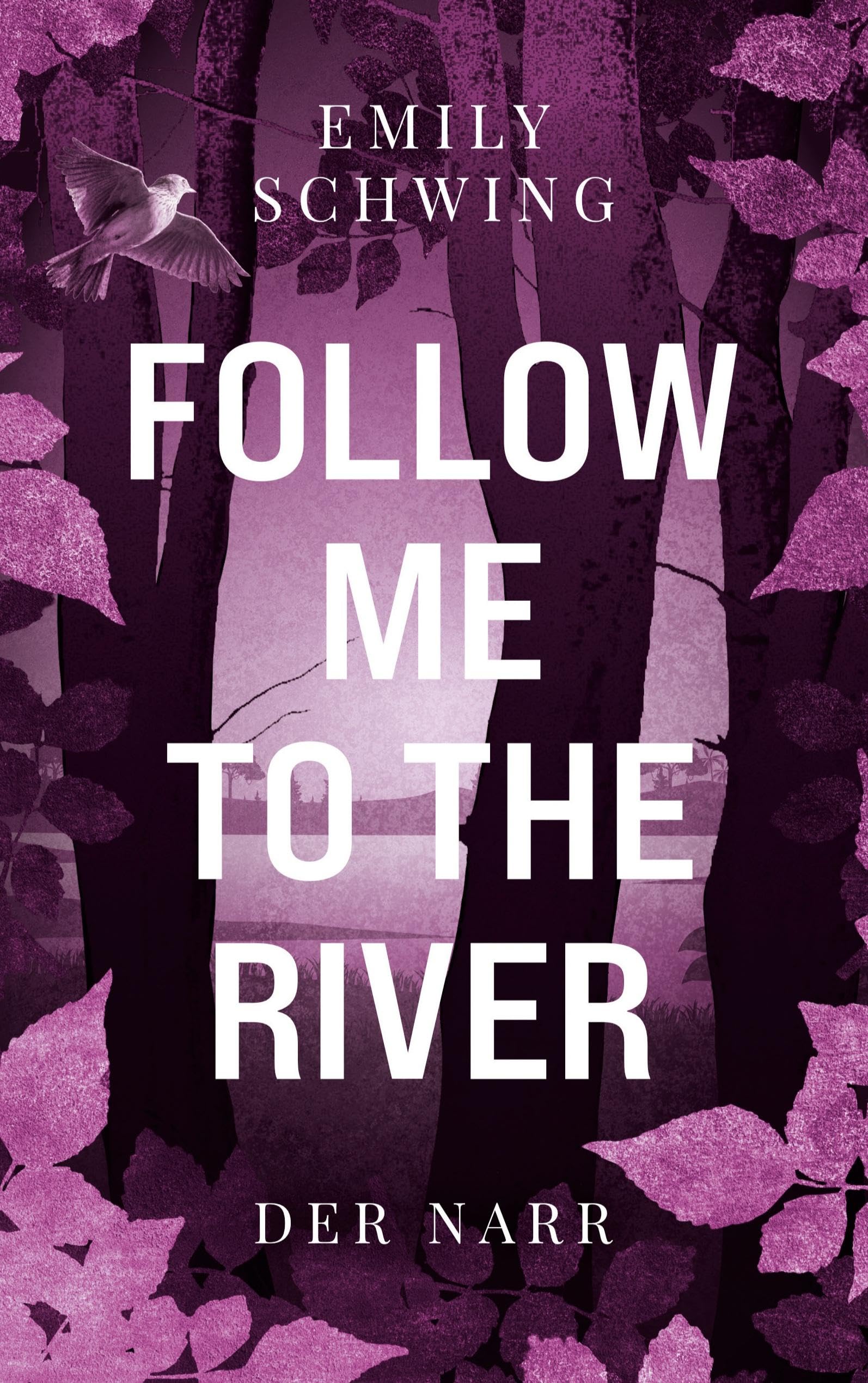 Emily Schwing - Follow me to the River: Der Narr (Der spannende Auftakt der Young-Adult Krimithriller Dilogie) - Preis vom 04.10.2026 03:51:26 h