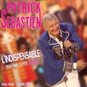 Patrick Sebastien - L'indispensable - Preis vom 11.10.2026 03:10:56 h