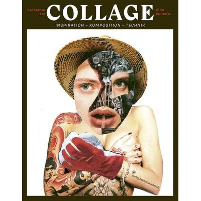 Collage, Gebundene Ausgabe von Natascha Fix,Jörg Bockow, Verlag Hermann Schmidt, 978-3-87439-953-1