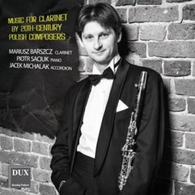 Werke des 20.Jh.für Klarinette - Barszcz,Saciuk,Michalak, CD