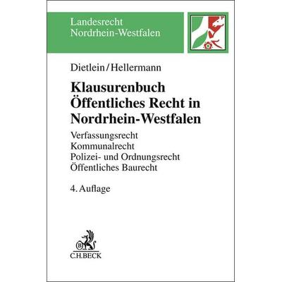 Klausurenbuch Öffentliches Recht in Nordrhein-Westfalen, Taschenbuch von Johannes Dietlein,Johannes Hellermann, C.H. Beck, 978-3-406-79833-7