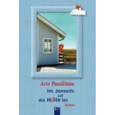 Im Jenseits ist die Hölle los, Taschenbuch von Arto Paasilinna, Bastei Lübbe