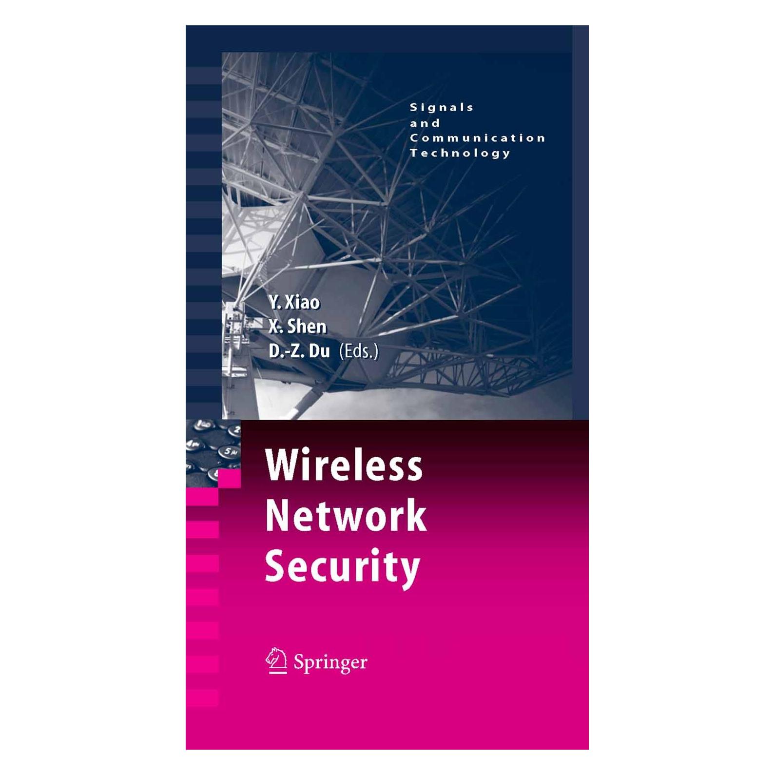 Springer Wireless Network Security (Englisch, Hardcover, Ding-Zhu Du, Xuemin Sherman Shen, Yang Xiao) (9780387280400)