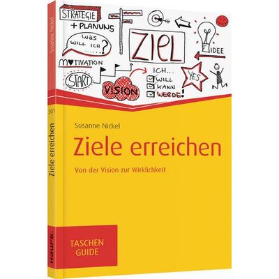 Ziele erreichen, Taschenbuch von Susanne Nickel, Haufe-Lexware