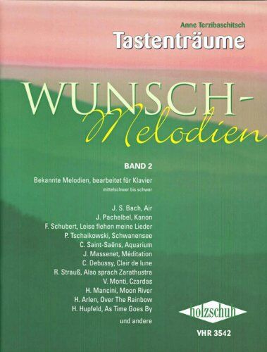 Anne Terzibaschitsch - Wunsch-Melodien Band 2: Bekannte Melodien, bearbeitet für Klavier. Mittelschwer bis schwer - Preis vom 19.10.2026 19:33:35 h
