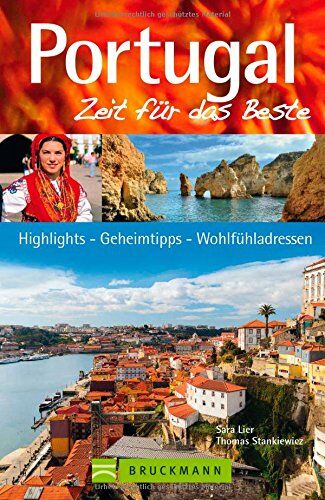 Sara Lier - Reiseführer Portugal: Zeit für das Beste. Highlights - Geheimtipps - Wohlfühladressen. Entdecken Sie Lissabon, Portugals Westküste, die Algarve und das grüne Hinterland mit der Weinregion Porto. - Preis vom 09.10.2026 07:28:09 h