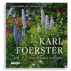 Deutsche Stiftung Denkmalschutz Monumente, Meissel, Körner:Karl Foerster
