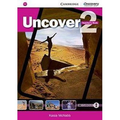 Uncover Level 2 Teacher's Book, Taschenbuch von Kasia McNabb, Cambridge University Press, 978-1-107-49331-5