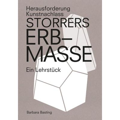 Storrers Erbmasse, Taschenbuch von Barbara Basting, Scheidegger & Spiess, 978-3-03942-150-3