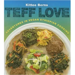 Teff Love: Adventures in Vegan Ethiopian Cooking, Ratgeber von Kittee Berns