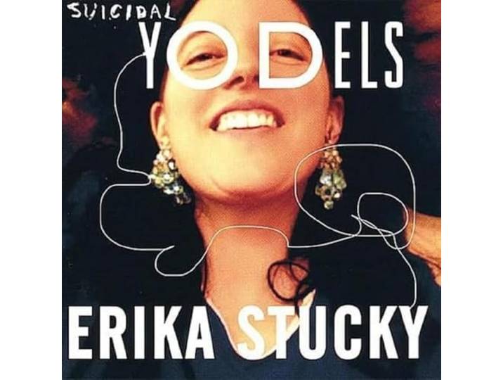 Erika Stucky - Stucky: Suididal Yodels