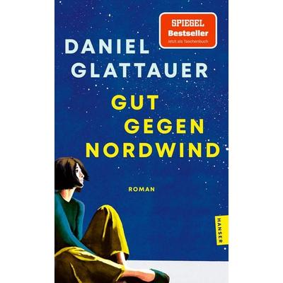 Gut gegen Nordwind, Taschenbuch von Daniel Glattauer, Hanser Taschenbuch