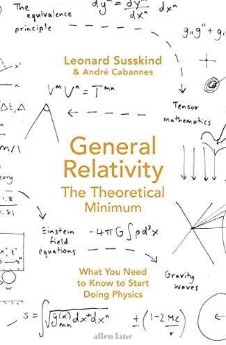 Leonard Susskind - General Relativity: The Theoretical Minimum - Preis vom 09.10.2026 07:28:09 h
