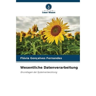 Wesentliche Datenverarbeitung, Taschenbuch von Flávia Gonçalves Fernandes, Verlag Unser Wissen, 978-620-9-26188-6