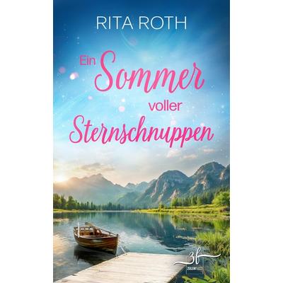 Ein Sommer voller Sternschnuppen, Taschenbuch von Rita Roth, Zeilenfluss, 978-3-96714-533-5