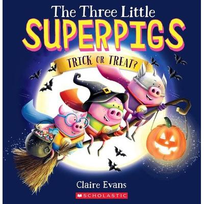 The Three Little Superpigs: Trick or Treat?, Taschenbuch von Claire Evans, Scholastic, 978-1-338-77063-6